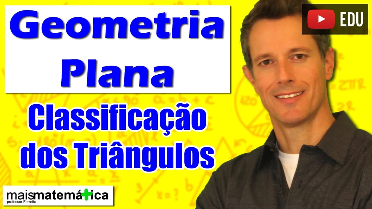 Thumbnail: Geometria Plana: Classificação dos Triângulos (Aula 6)