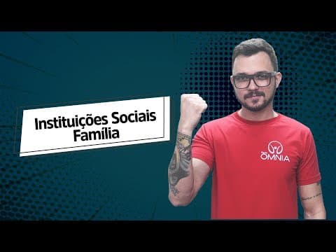 Thumbnail da aula: Instituições Sociais: Família - Brasil Escola