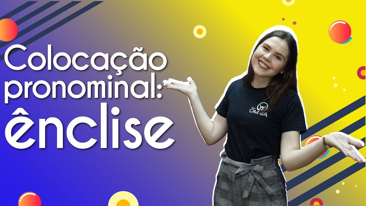 Thumbnail: Colocação pronominal: ênclise - Brasil Escola