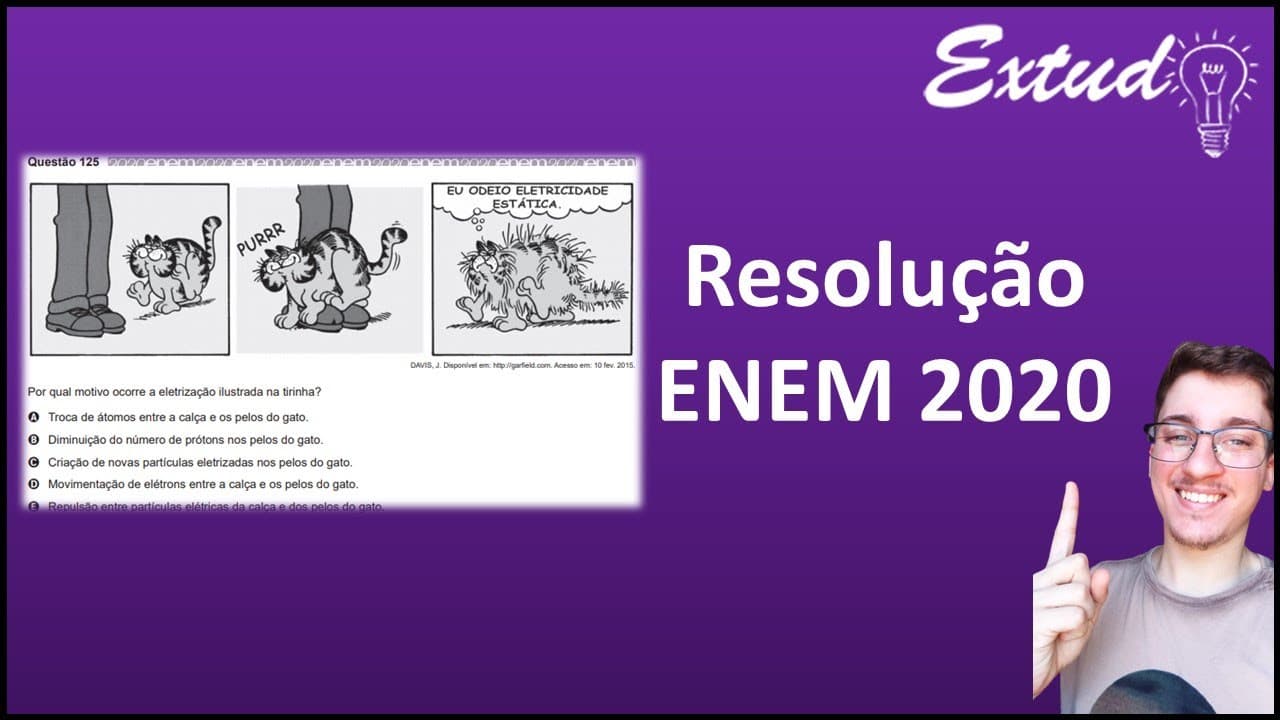 Thumbnail: RESOLUÇÃO ENEM 2020  - (Questão do Garfield) Por qual motivo ocorre a eletrização ilustrada na [...]