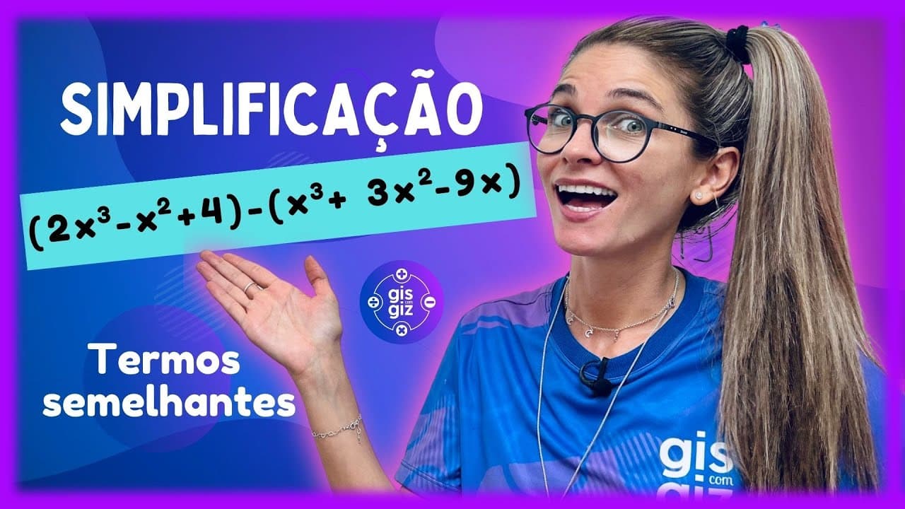 Thumbnail: SIMPLIFICAÇÃO DE EXPRESSÕES ALGÉBRICAS