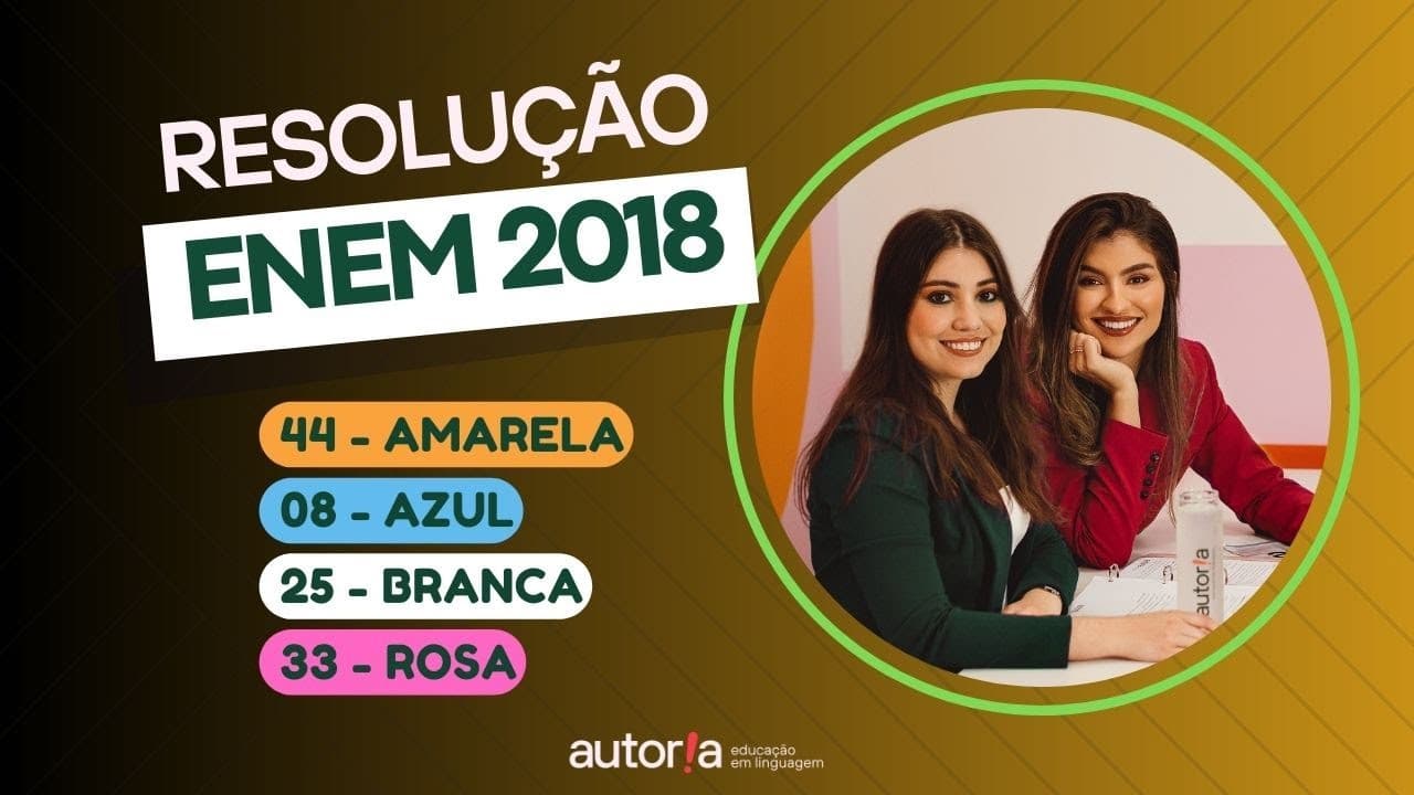 Thumbnail: Enem 2018 - Autoria Linguagem - Questão 44 | Linguagens, prova amarela
