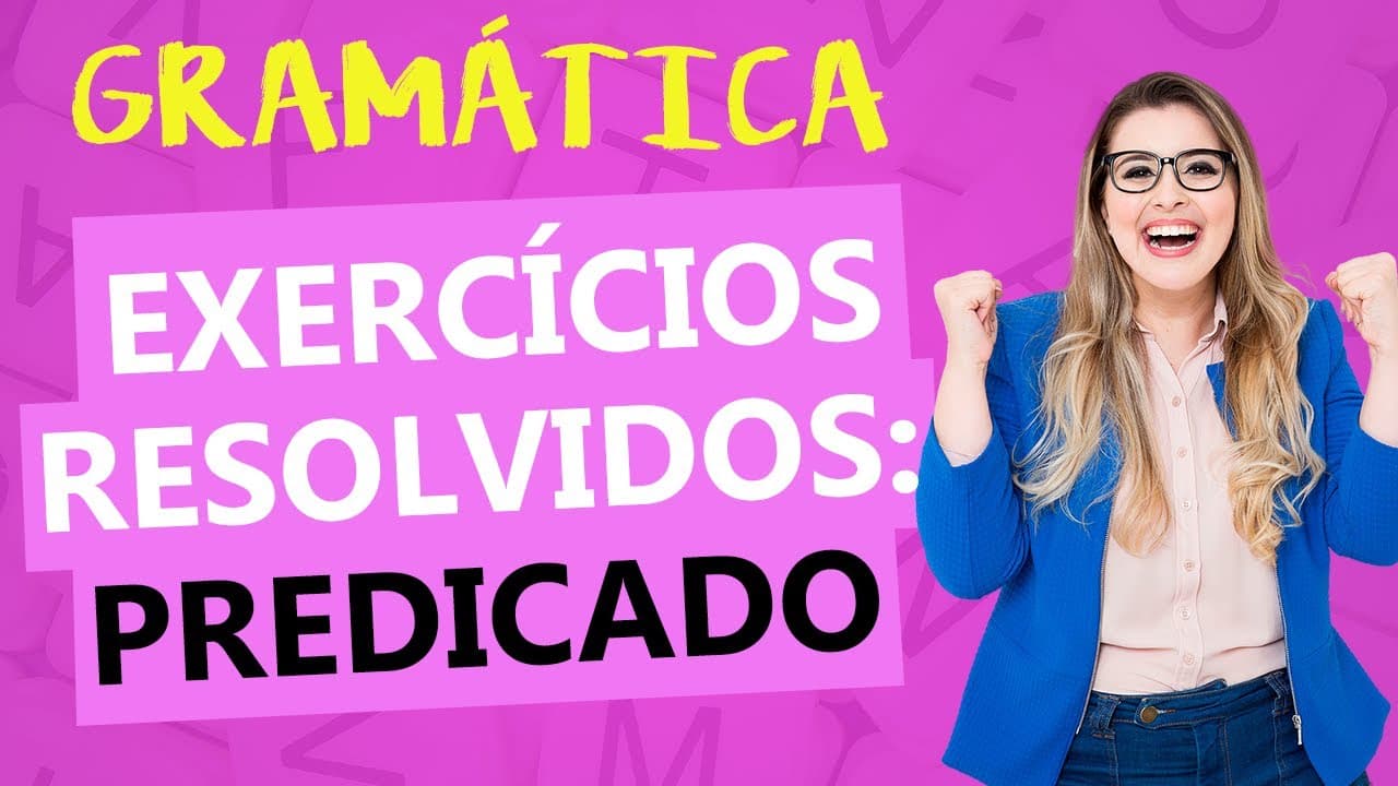 Thumbnail: PREDICADO: RESOLUÇÃO DE EXERCÍCIOS - Profa. Pamba
