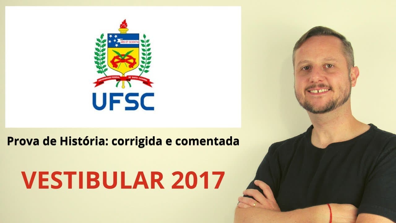 Thumbnail: Correção UFSC 2017 - História questão 10