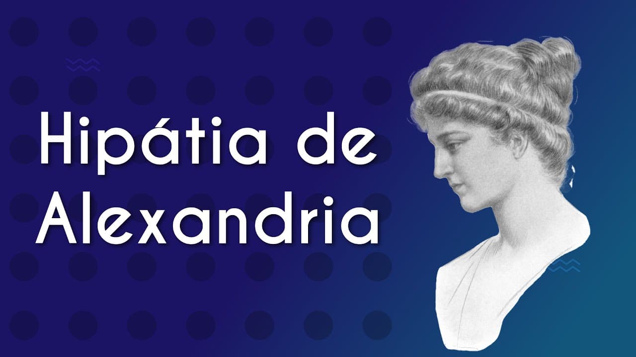 Thumbnail: Hipátia de Alexandria | Mulheres da Filosofia - Brasil Escola