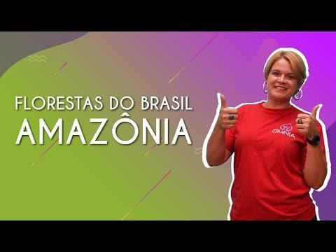Thumbnail da aula: Florestas do Brasil: Amazônia - Brasil Escola