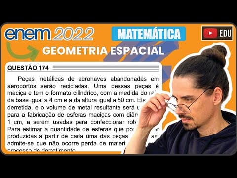 Thumbnail da aula: [ENEM 2022] 174 📘 GEOMETRIA ESPACIAL Peças metálicas de aeronaves abandonadas em aeroportos serão