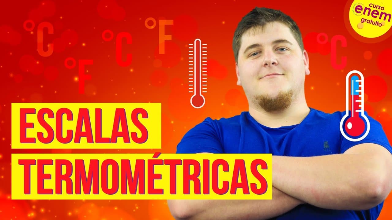 Thumbnail: ESCALAS TERMOMÉTRICAS: COMO MEDIR A TEMPERATURA DE UM CORPO | Resumo de Física para o Enem