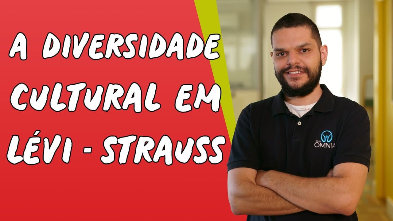 Thumbnail: A Diversidade Cultural em Lévi-Strauss - Brasil Escola