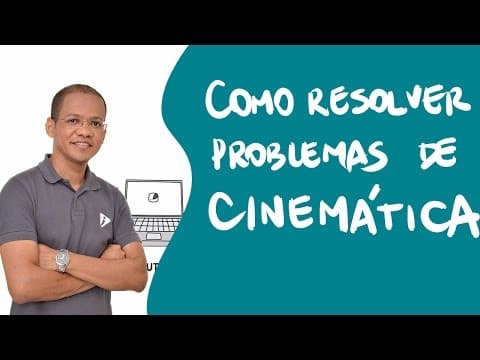 Thumbnail da aula: Como resolver problemas de cinemática em 4 passos