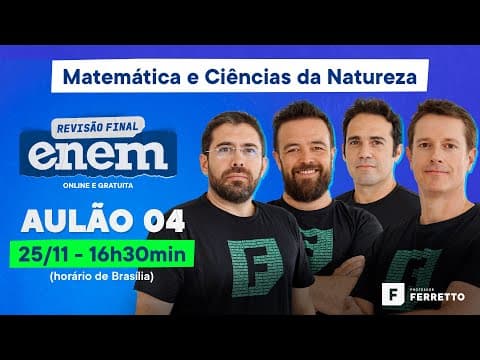 Thumbnail da aula: Revisão Final ENEM 2021 - Aula 4 - Matemática e Ciências da Natureza