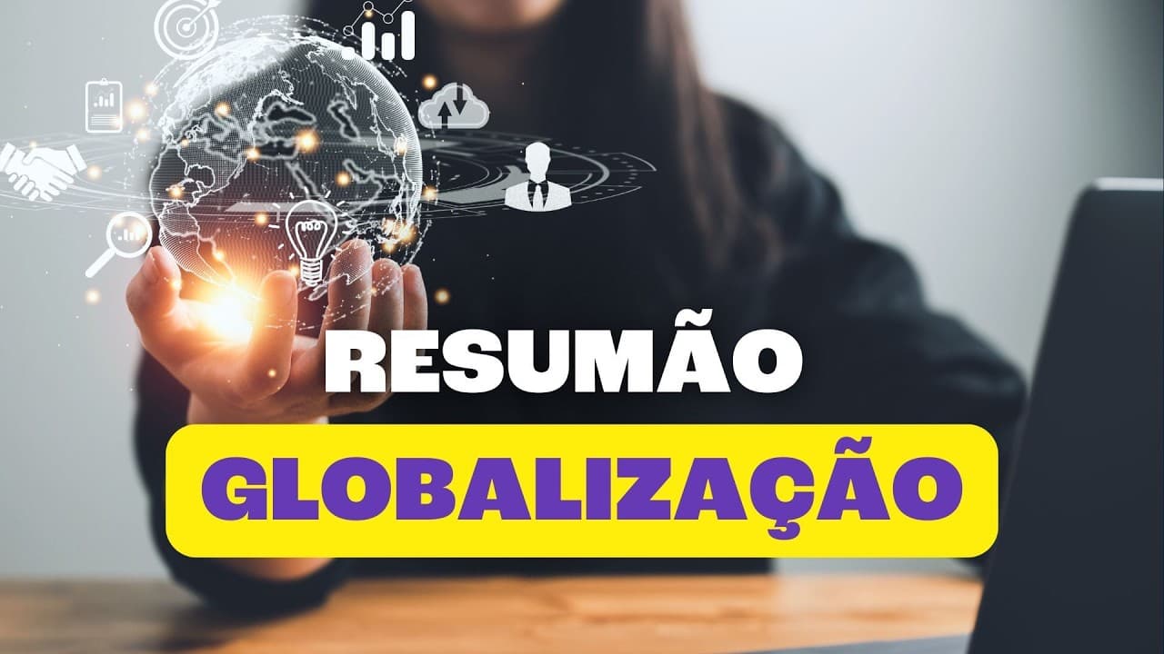 Thumbnail: Globalização | O Que Você Precisa Saber (Para o Enem)