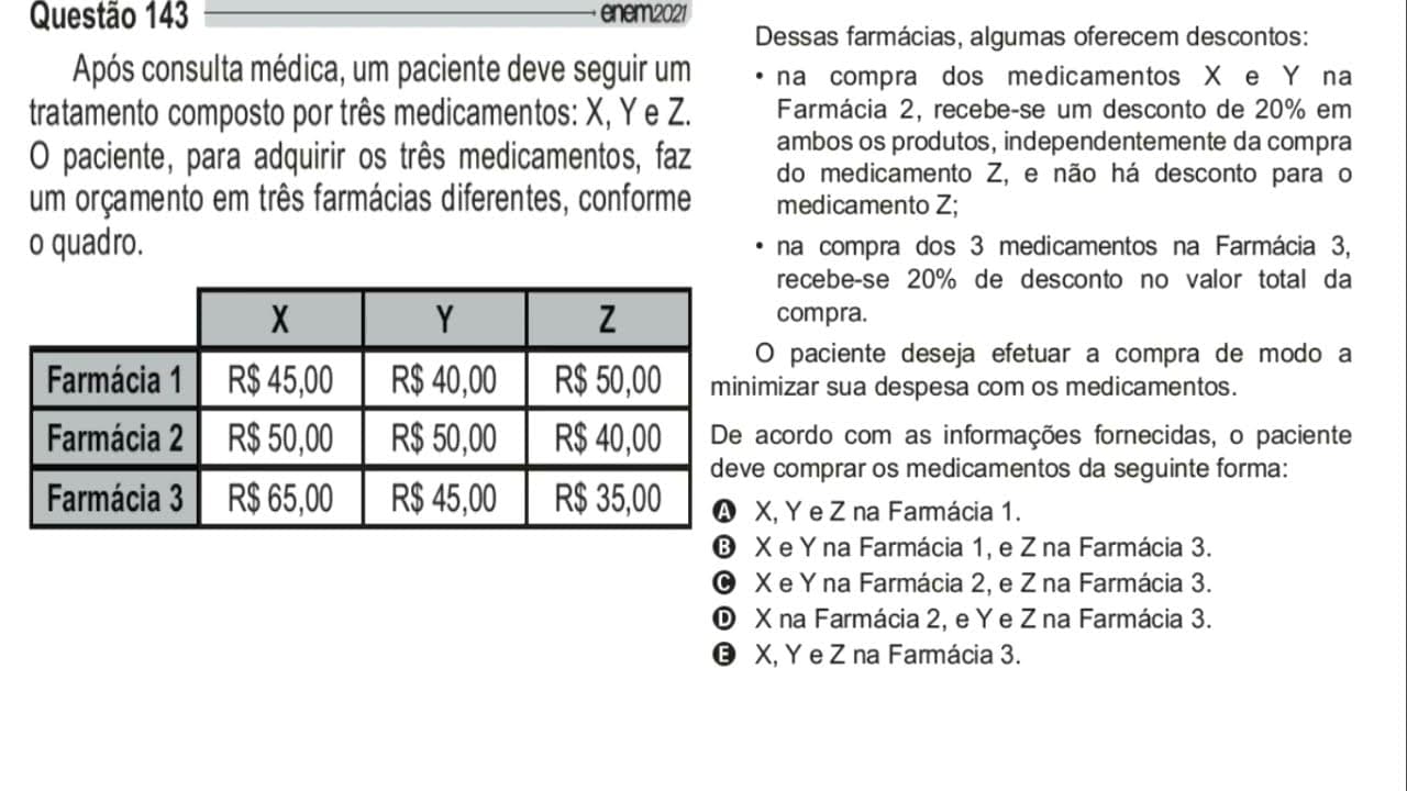 Thumbnail: Enem 2021: Questão # 143(Após consulta médica, um paciente deve seguir um tratamento) Resolvida.