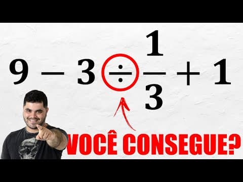 Thumbnail da aula: 😱 9-3÷1/3+1 DÁ QUANTO? Muita Gente Erra essa Expressão Numérica! Vem com o Procopio, O DESBUGADOR!