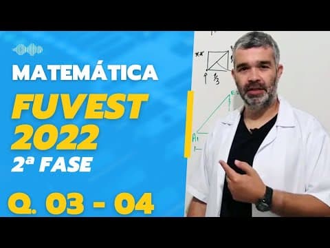 Thumbnail da aula: RESOLUÇÃO 2ª Fase FUVEST 2022| Questões 03 e 04| Matemática| Professor Bell