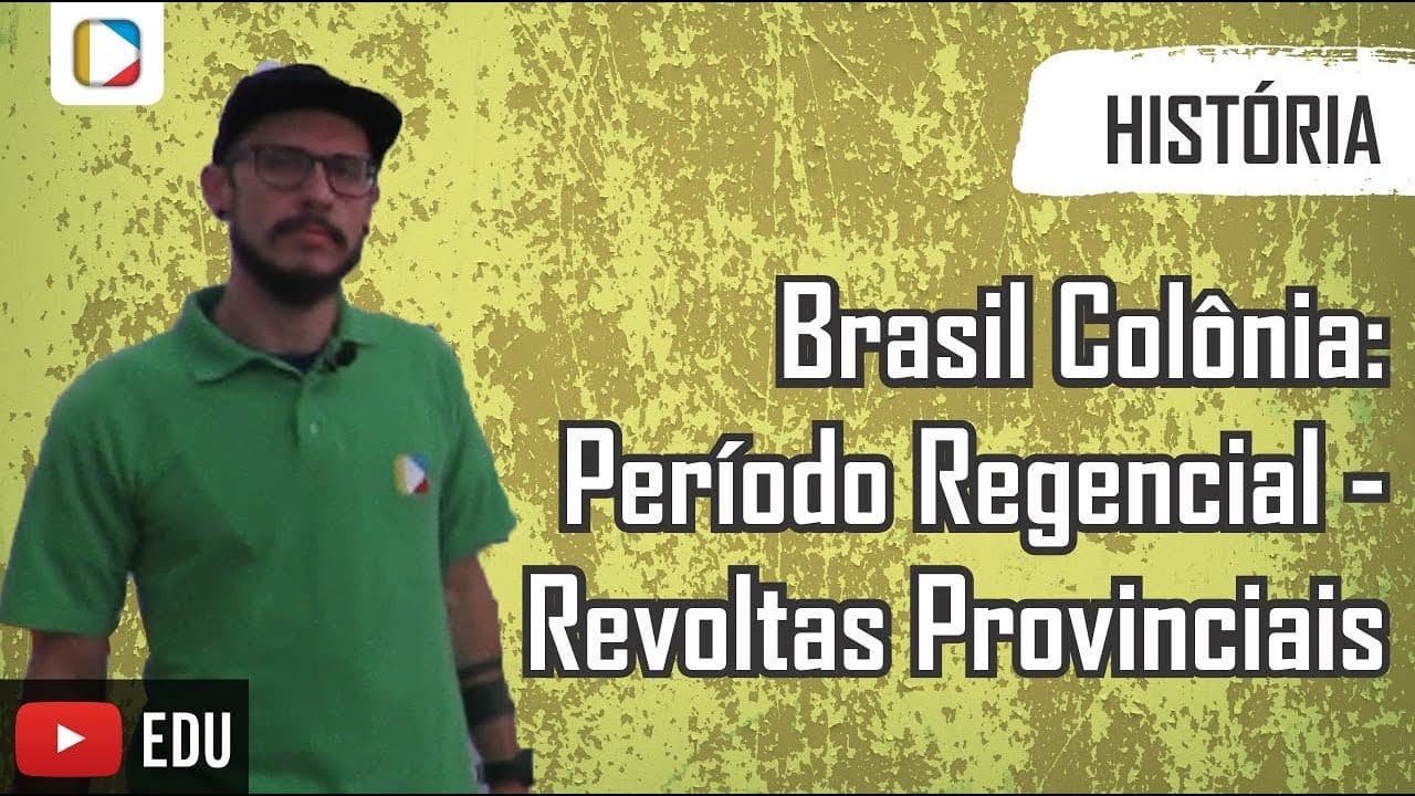 Thumbnail: História do Brasil: Período Regencial - Revoltas Provinciais