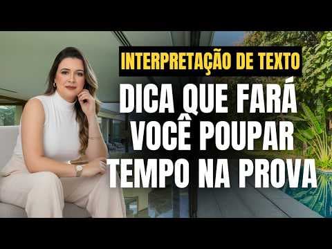 Thumbnail da aula: INTERPRETAÇÃO DE TEXTO: NÃO GASTE TEMPO LENDO TODA A PROVA!