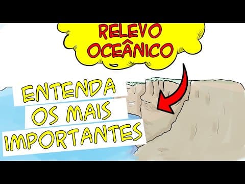 Thumbnail da aula: Relevo Oceanico: plataforma continental, planície abissal, ilhas oceânicas
