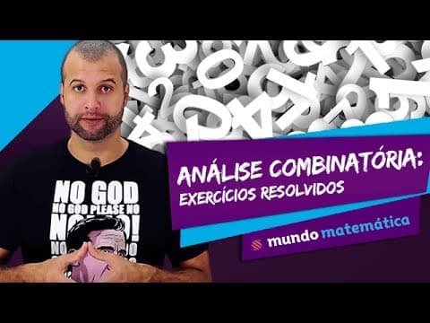 Thumbnail da aula: ✳️ Análise Combinatória (4/4): Exercícios resolvidos - Matemática - ENEM