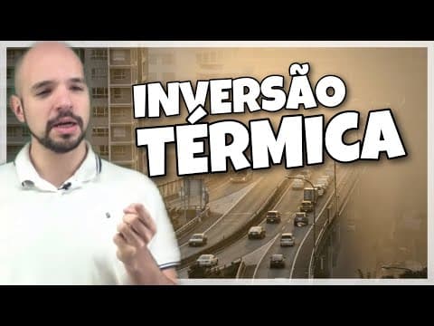 Thumbnail da aula: Inversão térmica | Aula completa | Ricardo Marcílio