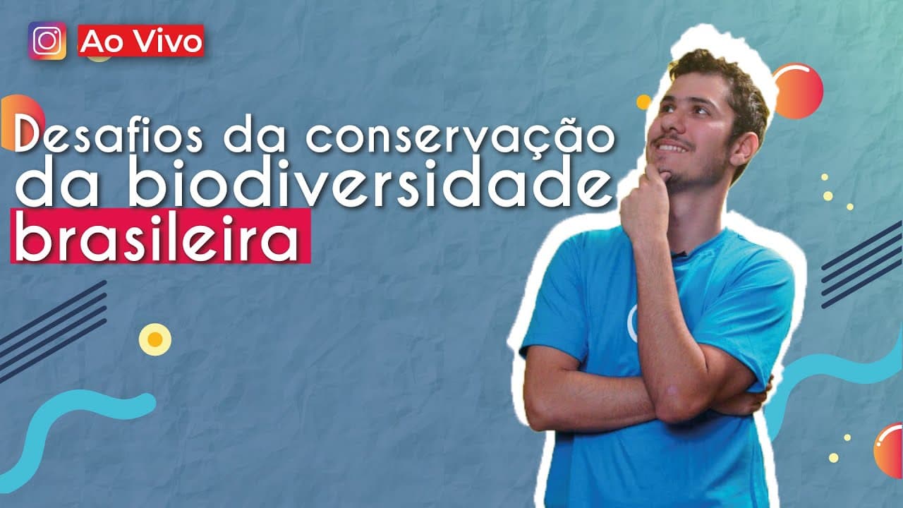Thumbnail: AO VIVO | Desafios da conservação da biodiversidade brasileira - Brasil Escola