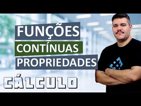 Thumbnail da aula: 📚 Propriedades das Funções Contínuas - Cálculo 1 (#14)