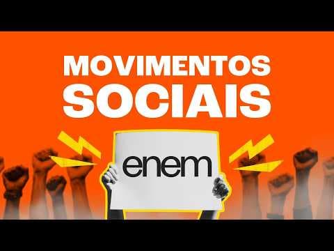 Thumbnail da aula: MOVIMENTOS SOCIAIS: TUDO QUE VOCÊ PRECISA SABER!