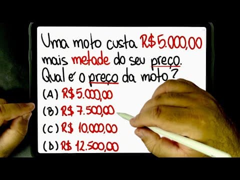 Thumbnail da aula: 🔥 Quanto custa a MOTO? R$ 5.000,00 mais METADE DO PREÇO 😱 Você consegue resolver?