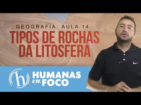 Thumbnail da aula: Geografia - Aula 14 - Tipos de rochas da litosfera