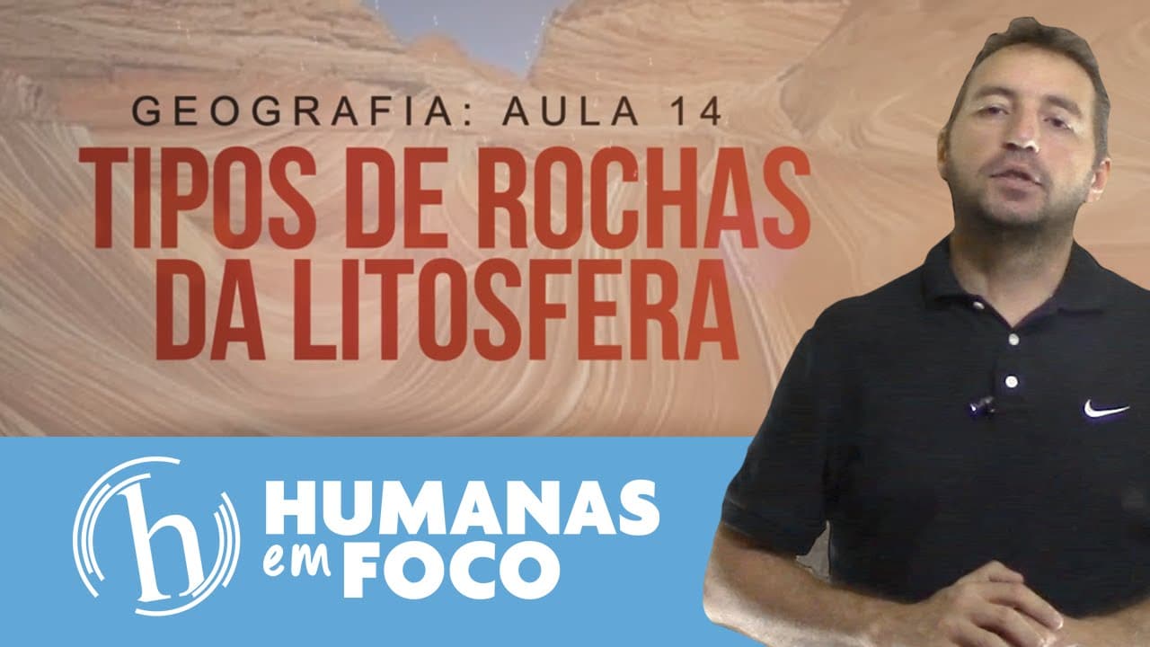Thumbnail: Geografia - Aula 14 - Tipos de rochas da litosfera