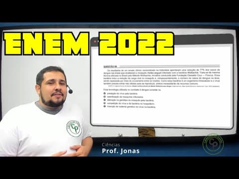 Thumbnail da aula: ENEM 2022 - Os resultados de um ensaio clínico randomizado na Indonésia apontaram uma redução de 77%