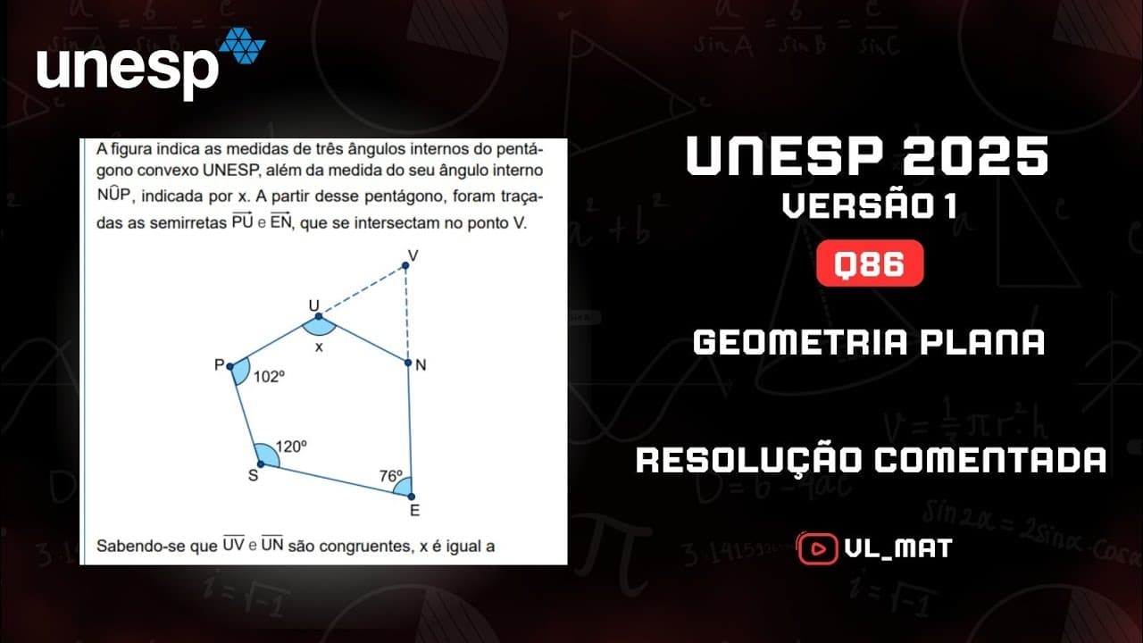 Thumbnail: Questão 86 - UNESP 2025 - A figura indica as medidas de três ângulos