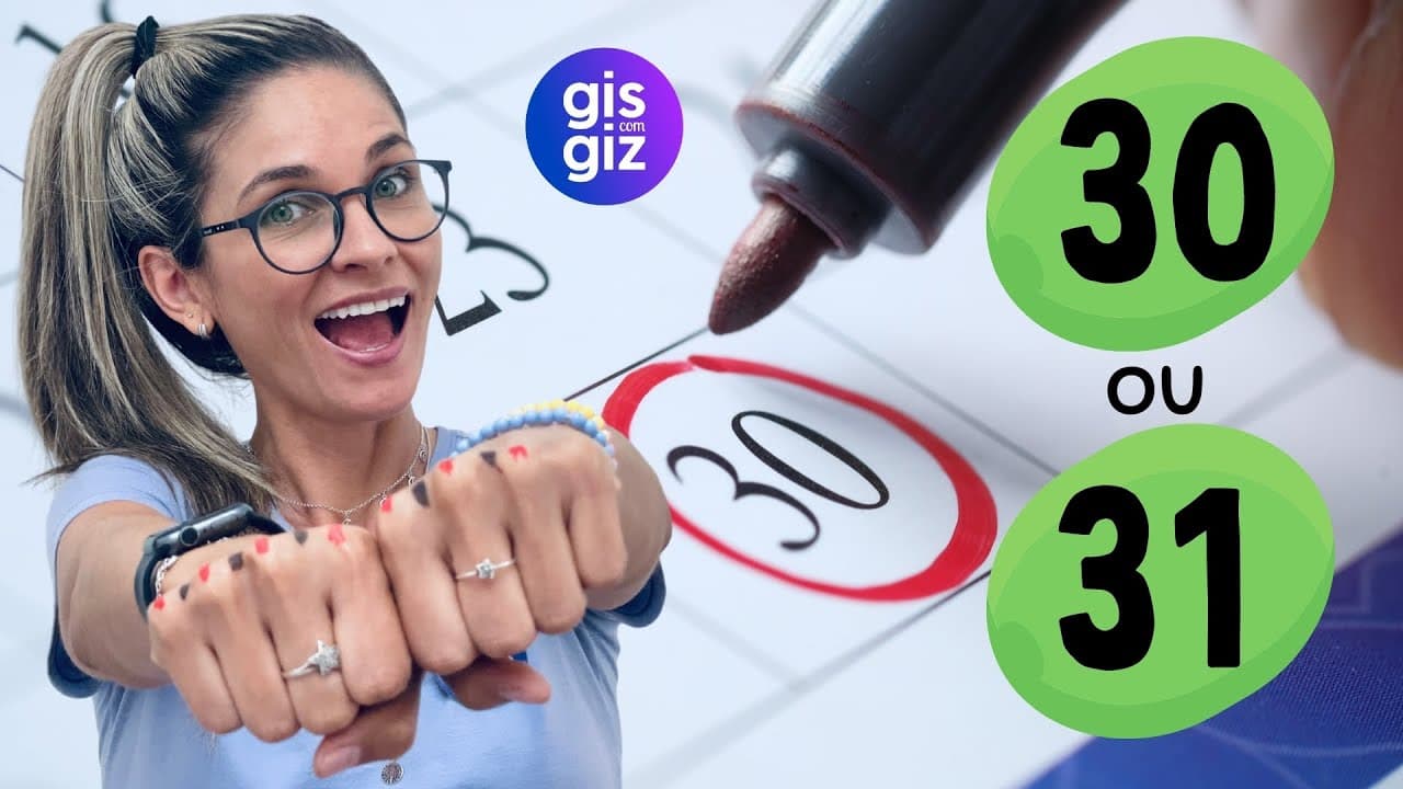 Thumbnail: QUAIS MESES DO ANO TEM 30 OU 31 DIAS? \Prof. Gis/