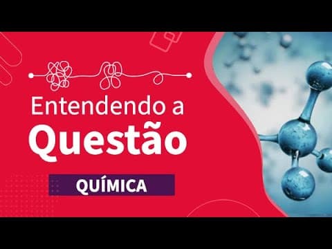 Thumbnail da aula: ENTENDENDO A QUESTÃO: isomeria | ProEnem