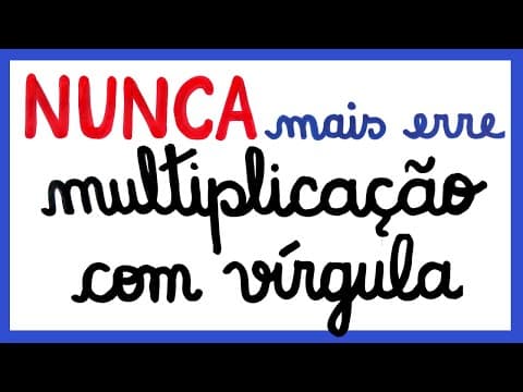 Thumbnail da aula: NUNCA MAIS ERRE MULTIPLICAÇÃO COM VÍRGULA!!