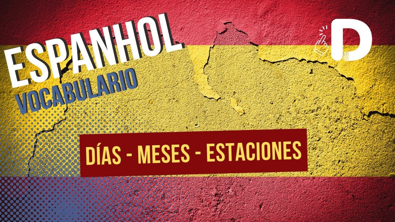 Thumbnail: Días, Meses y Estaciones - Espanhol - Preparatório Enem