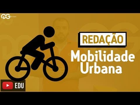 Thumbnail da aula: Tema de Redação ENEM: Mobilidade Urbana