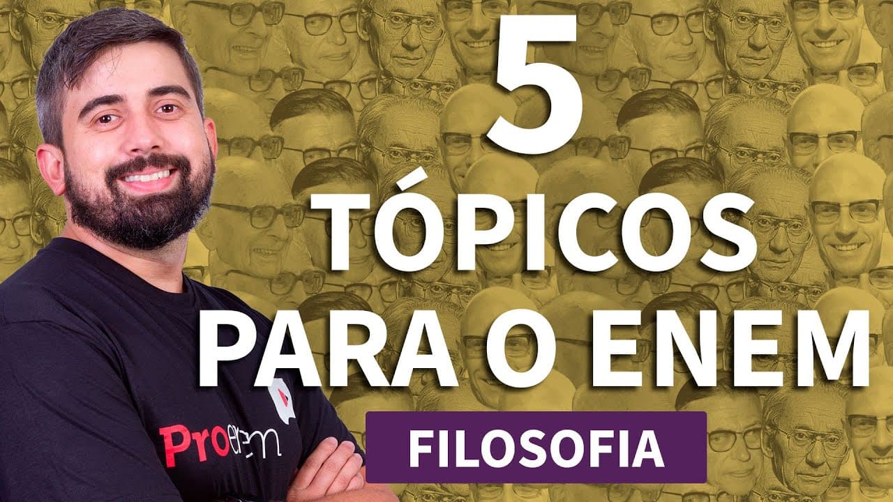 Thumbnail: CINCO ASSUNTOS QUE VÃO CAIR NA PROVA DE FILOSOFIA DO ENEM | ProEnem