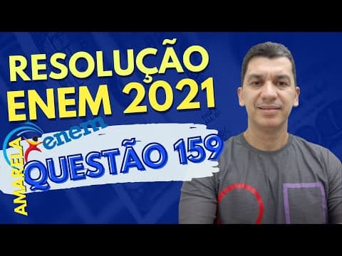 Thumbnail da aula: QUESTÃO 159 [ENEM 2021/AMARELO] (1ª Aplicação) - Um nutricionista verificou, na dieta diária do seu
