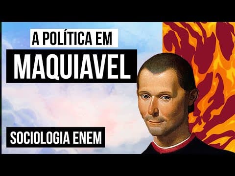 Thumbnail da aula: A POLÍTICA EM MAQUIAVEL: perspectivas e complexidades do poder | Sociologia para o Enem | Fábio