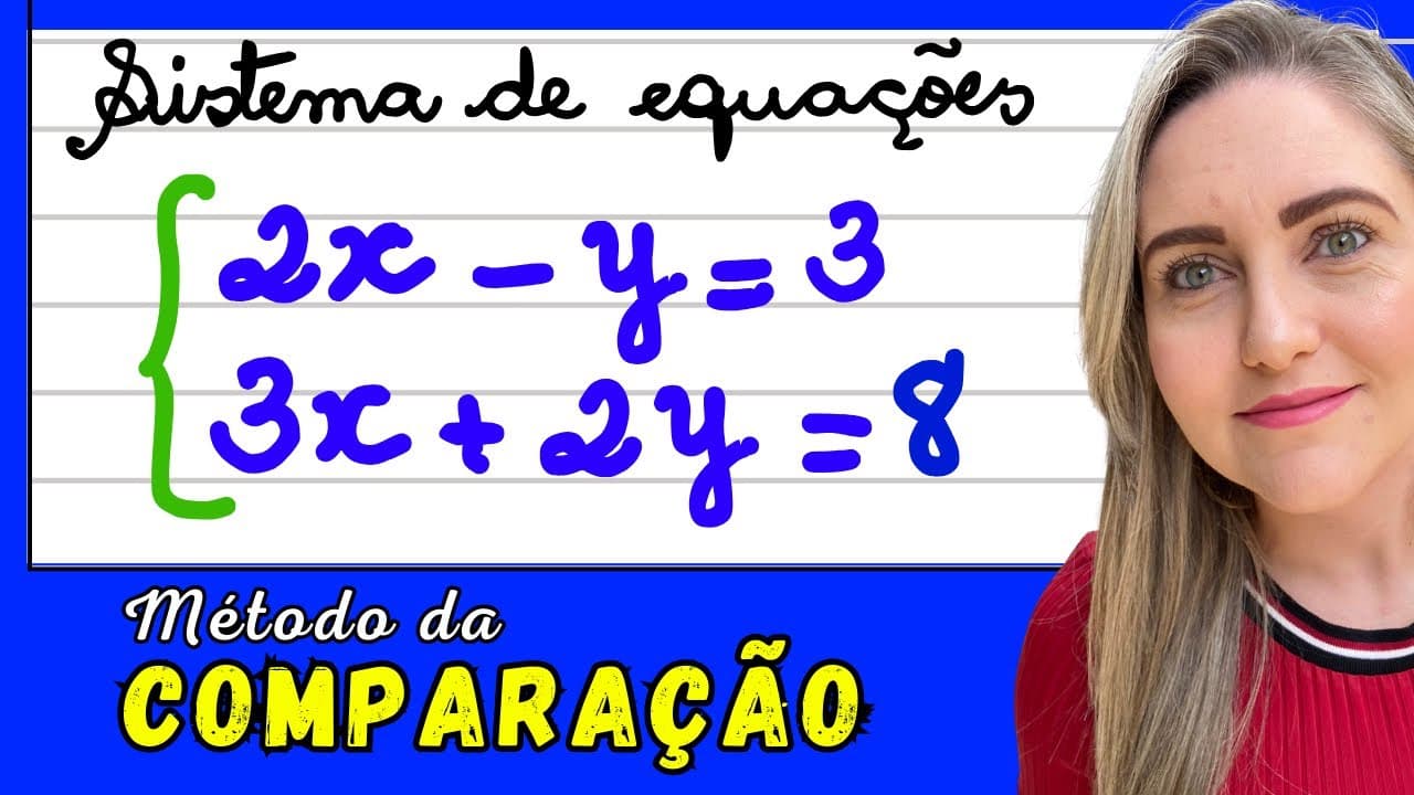 Thumbnail: SISTEMA DE EQUAÇÕES PELO MÉTODO DA COMPARAÇÃO! EXPLICAÇÃO DO CONTEÚDO! 📚🚀