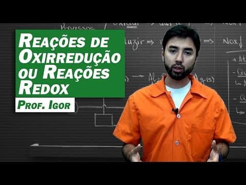 Thumbnail da aula: Química - Reações de Oxirredução