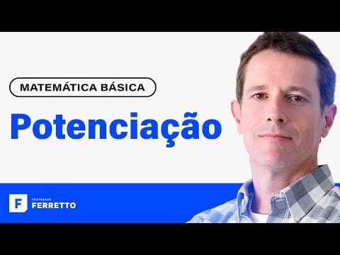 Thumbnail da aula: POTENCIAÇÃO: Definição e Propriedades | Matemática Básica - Aula 6