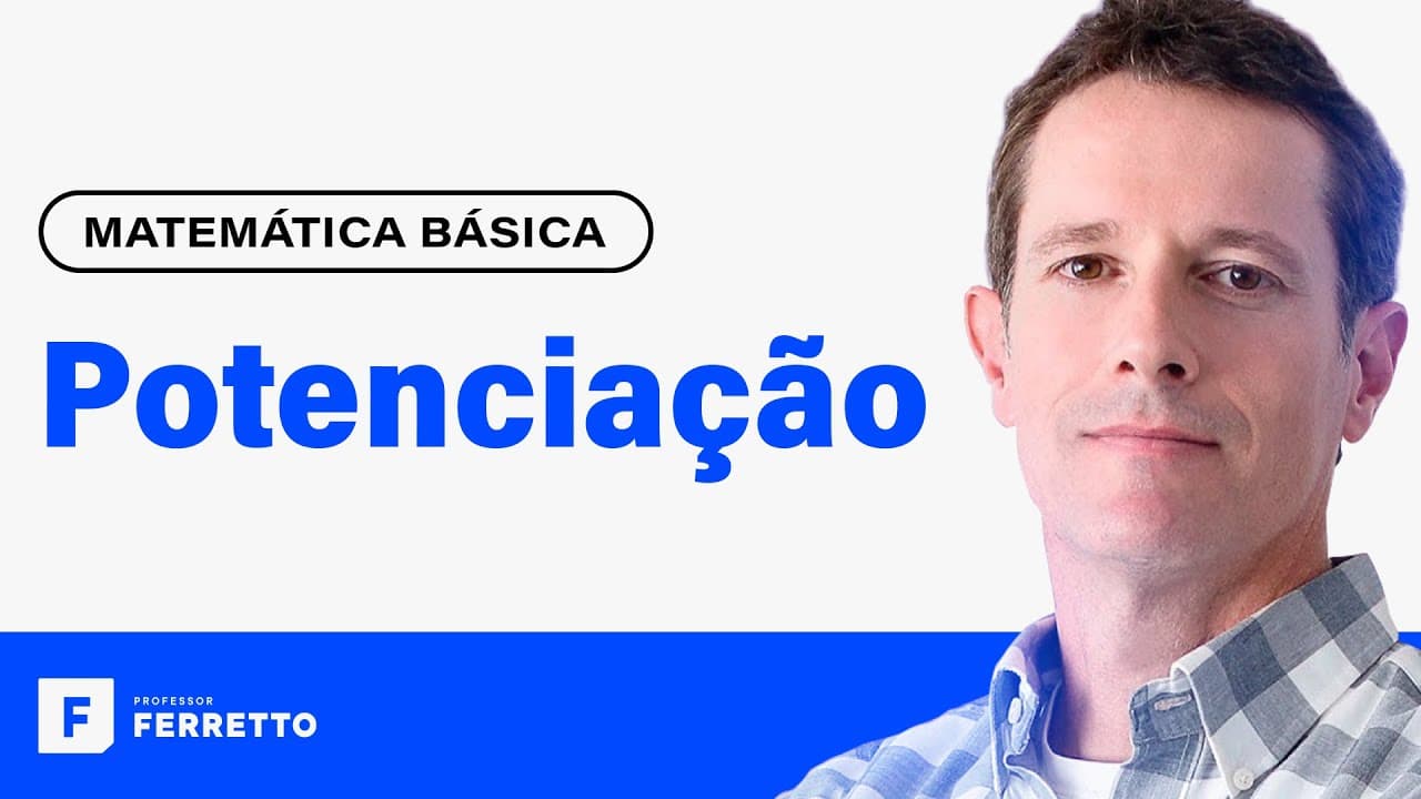 Thumbnail: POTENCIAÇÃO: Definição e Propriedades | Matemática Básica - Aula 6
