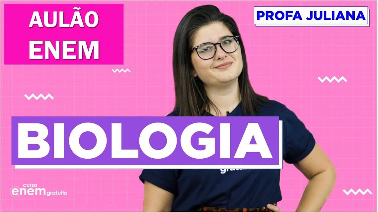 Thumbnail: AULÃO DE BIOLOGIA ENEM | AULÃO DA SALVAÇÃO. Profe Juliana Evelyn Santos