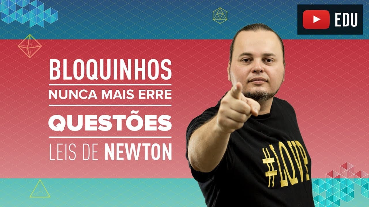 Thumbnail: Aplicações das Leis de Newton | Problemas com bloquinhos | ENEM e vestibulares