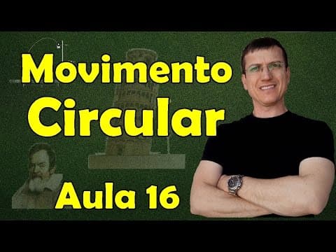 Thumbnail da aula: Movimento Circular Uniforme (MCU) - Cinemática Escalar - Aula 16 - Prof. Marcelo Boaro