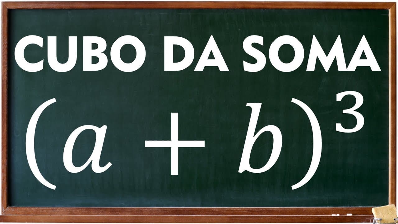Thumbnail: Cubo da soma - Produto Notável