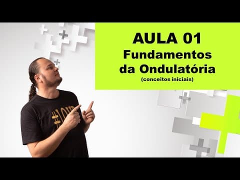 Thumbnail da aula: AULA 01 Fundamentos da Ondulatória | conceitos iniciais