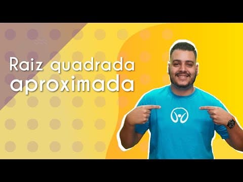 Thumbnail da aula: Raiz quadrada aproximada - Brasil Escola